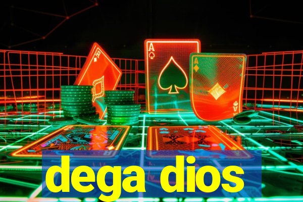 dega dios